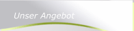 Unser Angebot